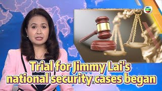 TVB News  18 Dec 2023  Trial for Jimmy Lai’s national security cases began [upl. by Sugirdor]