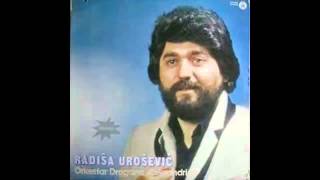 Radisa Urosevic  Ruzo moja kraj mene uveni  Audio 1982 HD [upl. by Kurland]