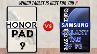 HONOR Pad 9 vs Samsung Galaxy Tab S9 FE  Which Tablet is Best For You❓😮 [upl. by Kessiah]