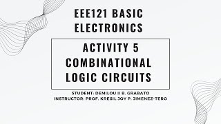 Combinational Logic Circuits Activity 5 EEE121 [upl. by Kinata85]