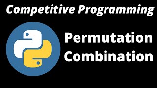 Python tutorial  Itertools Permutation and Combination  Competitive Programming  coding basics [upl. by Nitsir655]