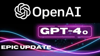 Unleashing GPT4o The Ultimate AI Upgrade [upl. by Aevin729]