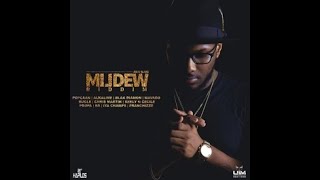 MILDEW RIDDIM MIX FT MAVADO POPCAAN BUGLE ALKALINE amp MORE DJ SUPARIFIC REUPLOADED [upl. by Feldstein]