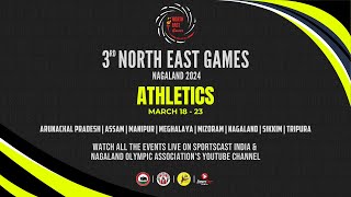 3rd North East Games Nagaland 2024  Athletics  Day 3 [upl. by Halihs140]