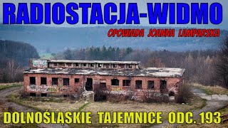 Radiostacja Widmo Dolnośląskie Tajemnice odc 193 Opowiada Joanna Lamparska [upl. by Baskett]