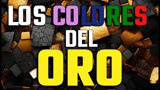 ¡Los Colores del ORO [upl. by Trocki931]