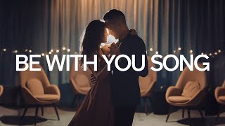 Be With You Song  Newsong  Love  Lovesong  Latest song  Song  Music  YouTube  Ai  Aisong [upl. by Dadinirt]