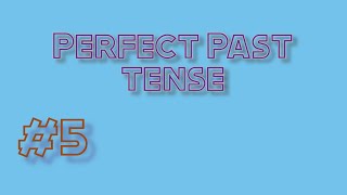 Perfect Tense  Past [upl. by Anitnemelc]