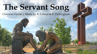 The Servant Song  Christian amp Catholic Hymn  Richard Gillard amp Betty Pulkingham  Sunday 7pm Choir [upl. by Illak]