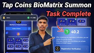 Tap coins bot Biomatrix Friend Summon Task Complete ✅  Tap Coins Airdrop Listing Date amp Withdrawal [upl. by Wesley]