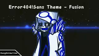 Error404Sans Theme  Fusion Killer Band OST [upl. by Dunning]