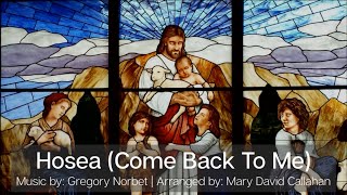 Come Back To Me Hosea  Catholic Song  Choir with Lyrics  Sunday 7pm Choir [upl. by Maillliw]