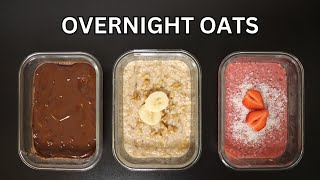 OVERNIGHT OATS  3 Easy amp Healthy Breakfast Meal Prep Recipes [upl. by Fallon]