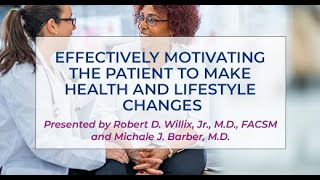 Effectively Motivating the Patient to Make Health and Lifestyle Changes  AMMG CME Conferences [upl. by Elpmid724]