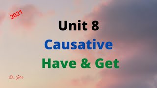 Unit 8 Grammar Causative Have amp Get تالته ثانوي 2021 [upl. by Adaliah552]