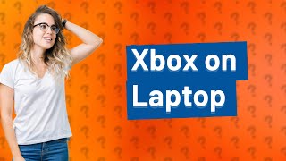 Can I play Xbox using my laptop as a monitor [upl. by Loleta]