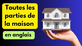 toutes les parties de la maison en anglais vocabulaire anglais très courant [upl. by Savanna567]