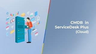 Introduction to Configuration Management Database CMDB in ServiceDesk Plus Cloud [upl. by Wirth921]