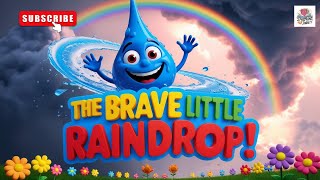 The Brave Little Raindrop  Cartoon  Story [upl. by Babcock]