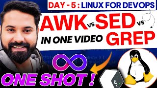 Linux AWK vs SED vs GREP  Pro Commands Linux For DevOps Day 5 [upl. by Nolyk]