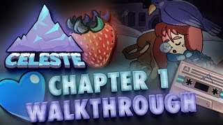 Celeste Chapter 1 All Strawberries Crystal Heart amp BSide Unlock Tape 100 Gameplay Walkthrough [upl. by Nador438]