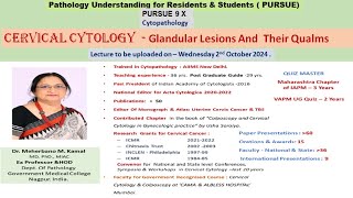 Pursue 9 X  Cervical cytology  Cervical cytology  Glandular Lesions And Their Qualms [upl. by Llorrac]