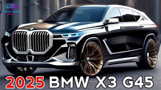 The AllNew 2025 BMW X3 G45  2025 bmw x3  bmw x3 2025  Urban Rides Hub [upl. by Nnael725]