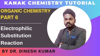 Organic Chemistry  Part 6  Electrophilic Substitution Reaction [upl. by Ebert]