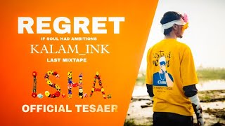 REGRET  KALAMINK  ISHA  THE LAST MIXTAPE  OFFICIAL TESAER 2024 [upl. by Noloc207]