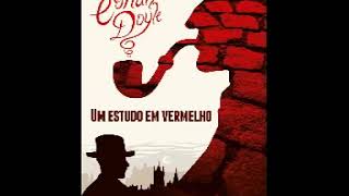 Sherlock Holmes Um Estudo Em Vermelho  Audiolivro [upl. by Nitsed603]