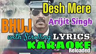 Desh Mere  Karaoke with Lyrics  Arijit Singh  Bhuj The Pride Of India  Hindi Patriotic Song [upl. by Doownelg]