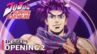 JoJos Bizarre Adventure  Opening 2 4K 60FPS  Creditless  CC [upl. by Neehsas]