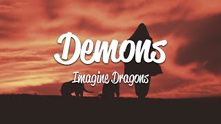 Imagine Dragons  Demons Lyrics [upl. by Eirac]