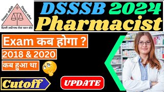 DSSSB Pharmacist 2024 318 Vacancies  Exam date cutoff 2018 amp 2020 dsssb pharmacist vacancy [upl. by Peatroy]