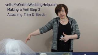 Attaching Beading amp Trim to Your Veil Step 3 in How to Make Bridal Veils Series [upl. by Tamis]