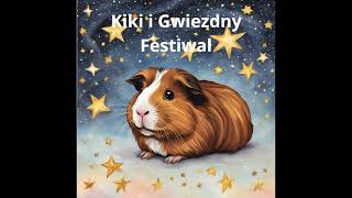 Bajki dla dzieci  bajki po polsku Kiki i Gwiezdny Festiwal [upl. by Delisle]