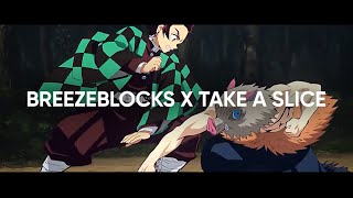 Breezeblocks X Take A Slice  Demon Slayer HD 4K [upl. by Naniac]