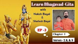 ep 3  Ch 1 Verses 789  Learn BhagavadGita with Naksh Bayal amp Shailesh Bayal [upl. by Mamoun]