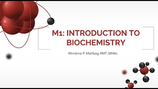 BIOCHEMISTRY MODULE 1Introduction to Biochemistry [upl. by Nylecyoj]