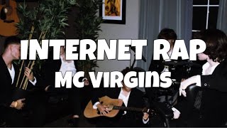 MC Virgins amp wonder  Internet Rap  Lyric Video [upl. by Nyladam]