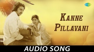 Kanne Pillavani  Audio Song  Aakali Rajyam  Kamal Haasan Sridevi  MS Viswanathan [upl. by Josephson]