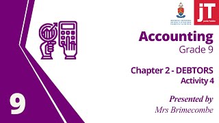 Gr 9  Accounting  Chapter 2  Debtors  Activity 4 [upl. by Nylirrehs]