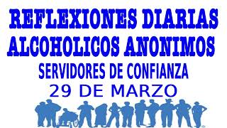 reflexiones diarias de alcoholicos anonimos  29 de marzo  SERVIDORES DE CONFIANZA [upl. by Strepphon393]