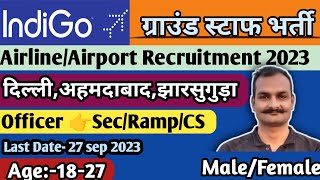 indigo airlines job vacancy 2023  airport jobs  ground staff job vacancy 2023 [upl. by Sualokin]