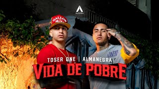 Almanegra x Toser One  Vida De Pobre 🇲🇽🇨🇴 [upl. by Powe]