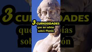 3 CURIOSIDADES que no sabías sobre Platón filosofia curiosidades [upl. by Strickland443]