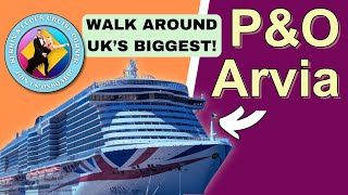 Full Ship Tour Arvia P amp Os Biggest Cruise Ship for the UK [upl. by Eisdnil343]