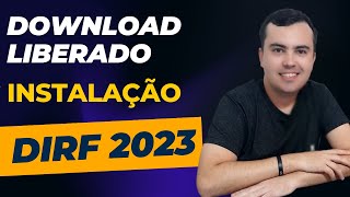 DIRF 2023 Download Instalação 32 ou 64 bits Passo a Passo Dicas iniciais Curso Online [upl. by Emorej291]