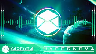 Kadenza  Hypernova [upl. by Furie799]