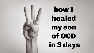 How I Cured My Son of Extreme OCD in 3 DAYS ocd [upl. by Eloci]